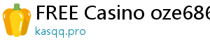 FREE Casino oze6868